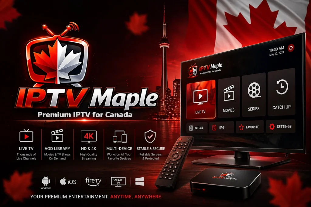 IPTV Canada The Ultimate Guide to Choosing the Best IPTV Subscription in 2026