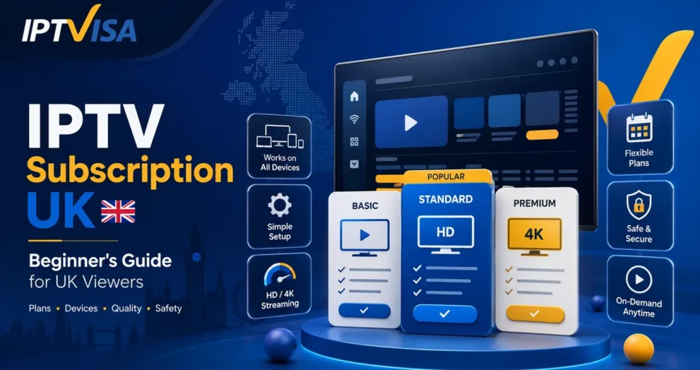 IPTV Subscription UK beginner guide with plans, devices, quality, and safe streaming