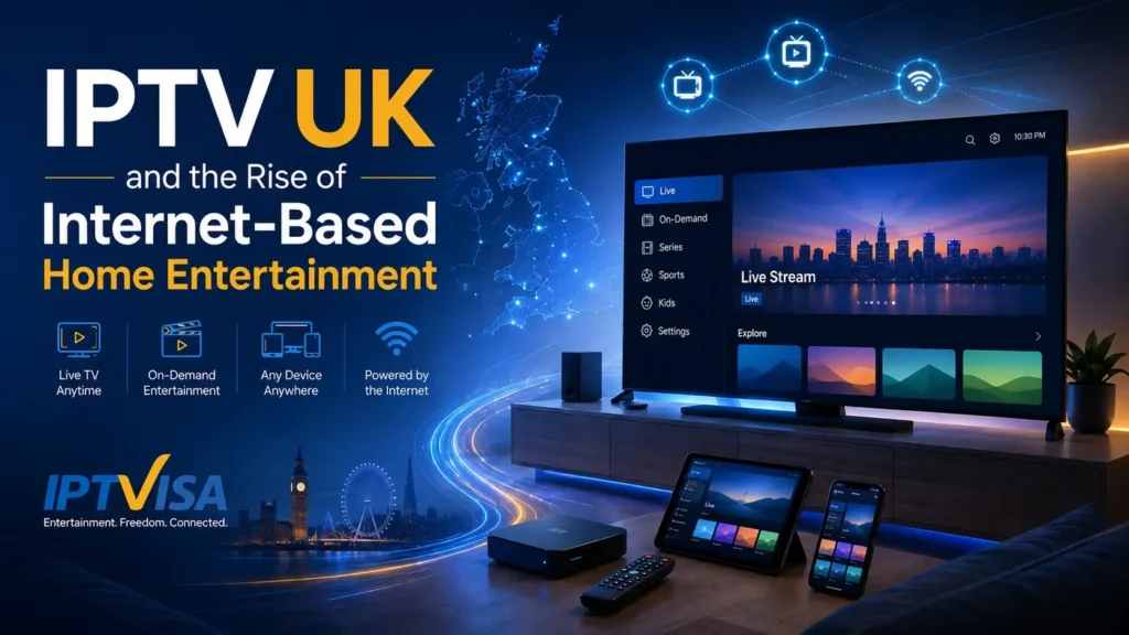 IPTV UK home entertainment on smart TV with internet-based streaming devices